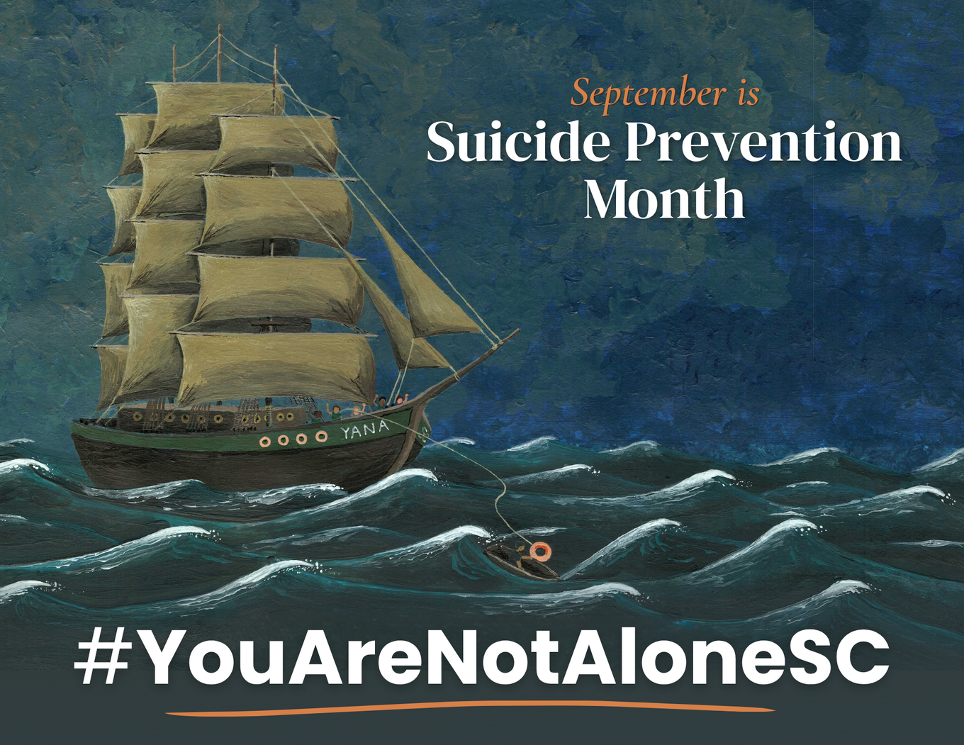 #YouAreNotAloneSC ad showing a ship on the water rescuing a sailor in a raft lost in a storm.